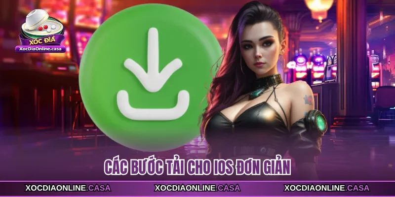 Các bước tải cho iOS đơn giản